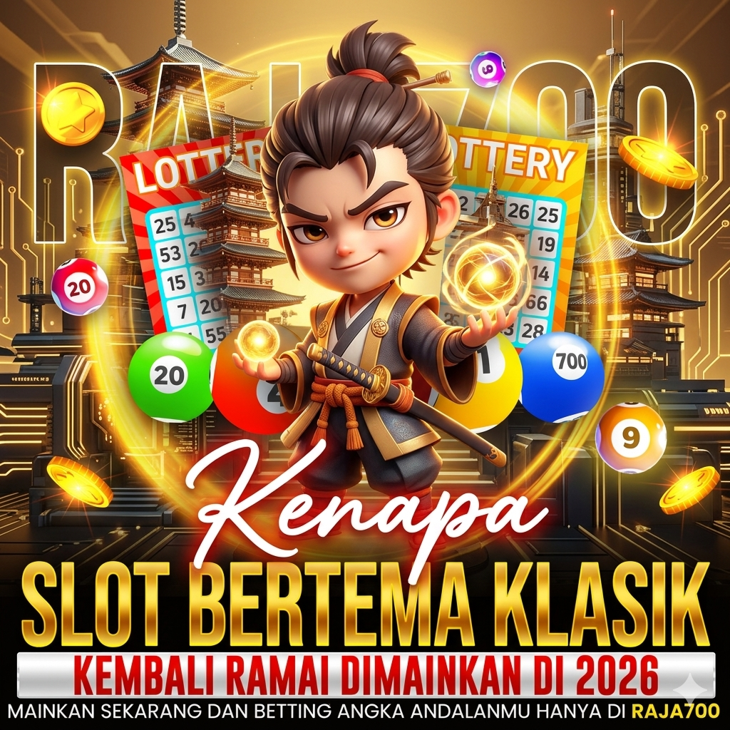 RAJA700 — Kenapa Slot Bertema Klasik Kembali Ramai Dimainkan Tahun 2026?